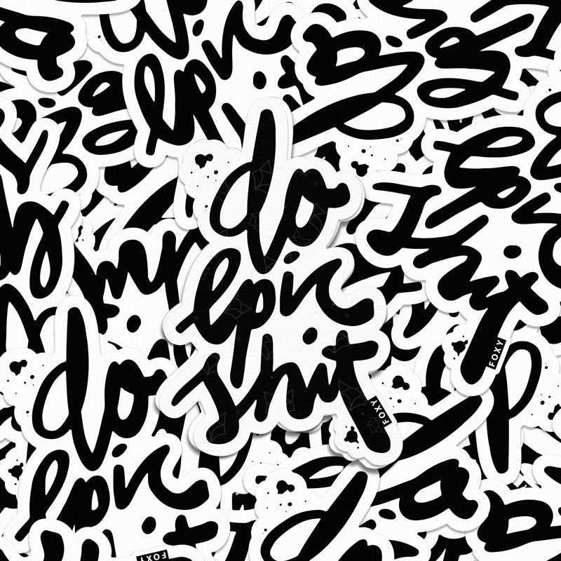 Do Epic Shit - Sticker