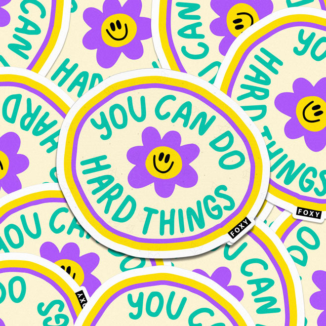 You Can Do Hard Things - Sticker